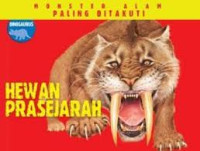 MONSTER ALAM PALING DITAKUTI : HEWAN PRASEJARAH