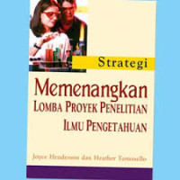 STRATEGI : MEMENANGKAN LOMBA PROYEK PENELITIAN ILMU PENGETAHUAN