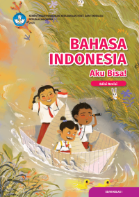 Bahasa Indonesia: Aku Bisa! untuk SD/MI Kelas I