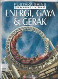 ENERGI, GAYA DAN GERAK
