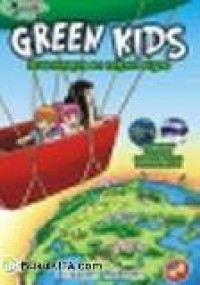 GREEN KIDS PETUALANG KE NEGERI HIJAU