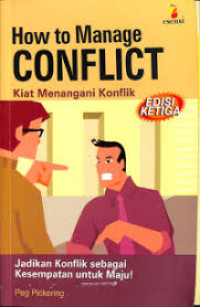 How to Manage CONFLICT (Kiat Menangani Konflik)