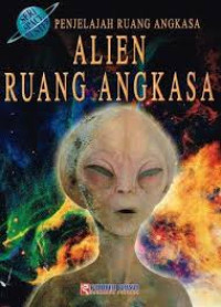 PENJELAJAH RUANG ANGKASA ALIEN RUANG ANGKASA
