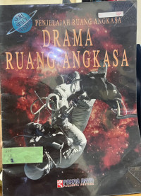 PENJELAJAH RUANG ANGKASA DRAMA RUANG ANGKASA