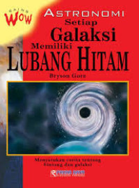 SETIAP GALAKSI MEMILIKI LUBANG HITAM