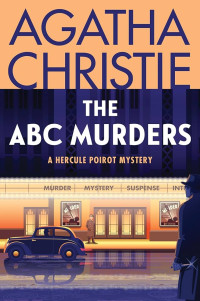 The A B C Murders: A Hercule Poirot Mystery
