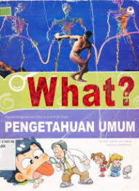 What?  KOMIK PENGETAHUAN SAINS UNTUK ANAK-ANAK